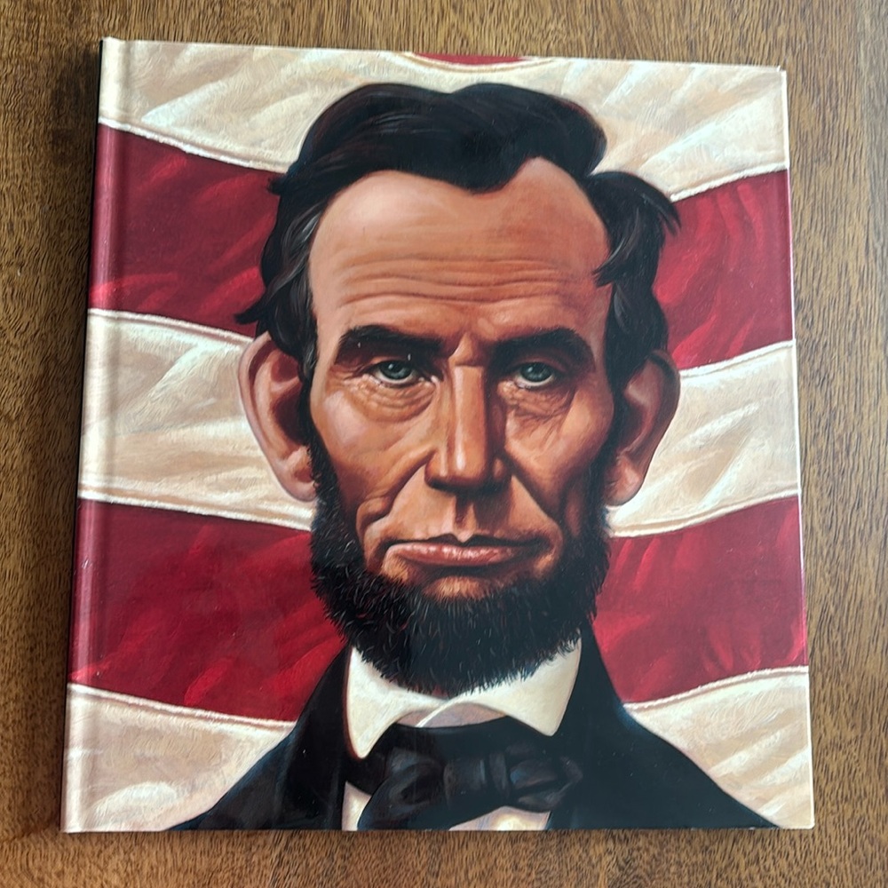 Abe’s Honest Words. The Life of Abraham Lincoln.
